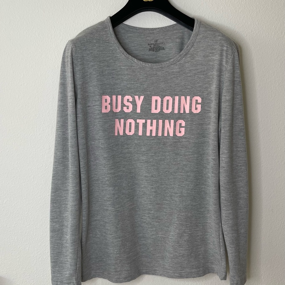 Bobbie brooks sleepwear loungewear Busy doing nothing gray shirt top